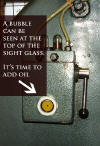 Add oil when a bubble appears in the sight glass